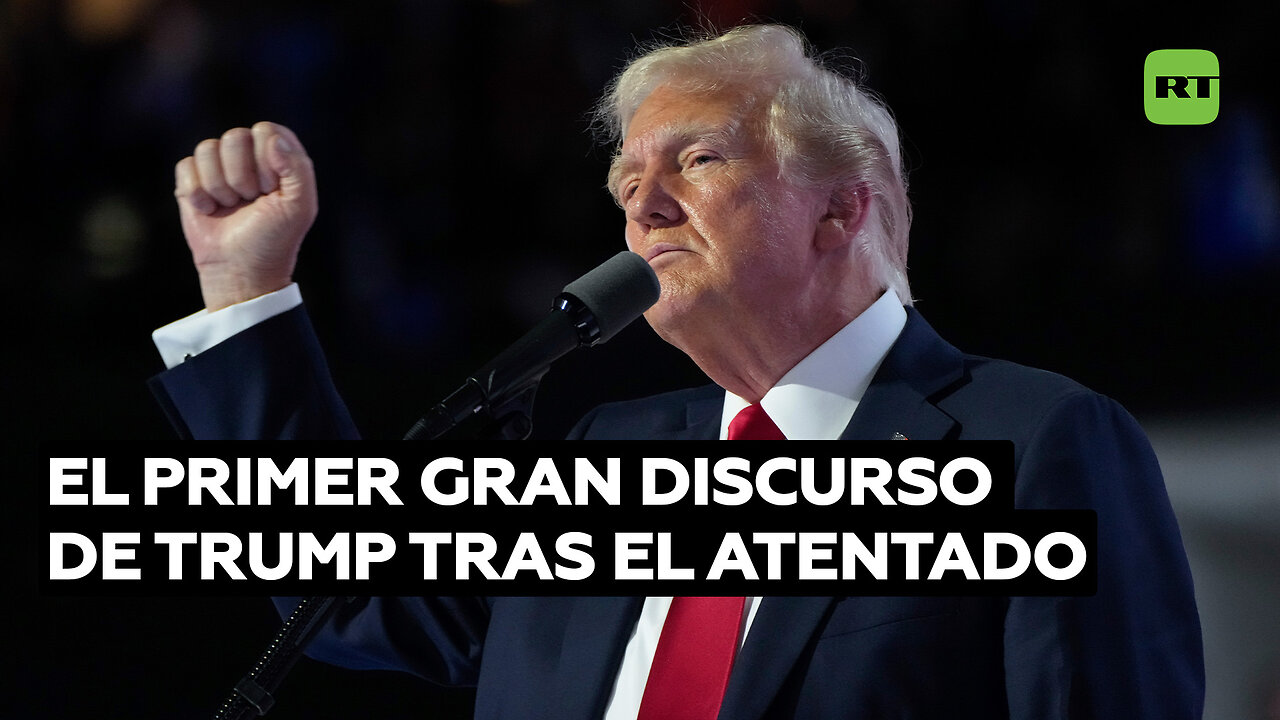 El primer gran discurso de Trump tras el atentado