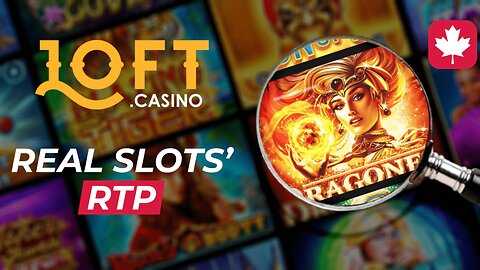 Real RTP and Loft Casino's Review