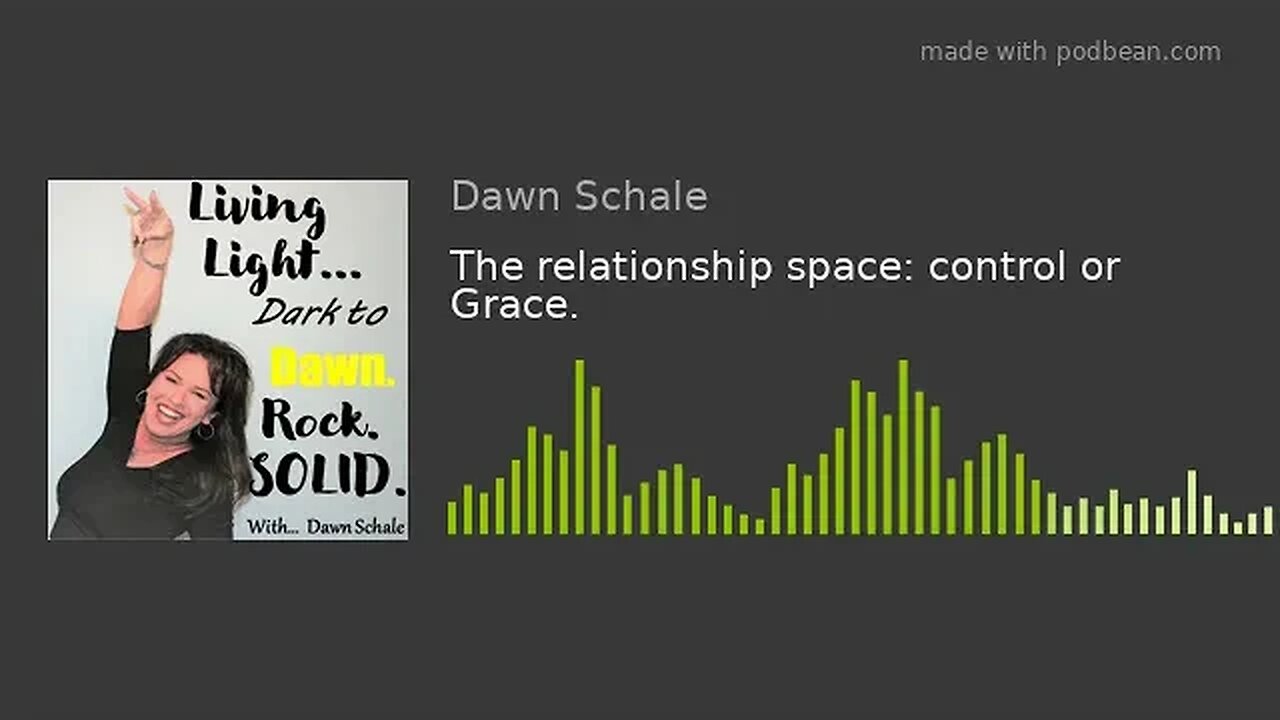 The relationship space: control or Grace.