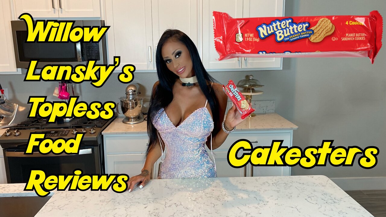 Willow Lansky's Topless Food Reviews Nutter Butter Cakesters