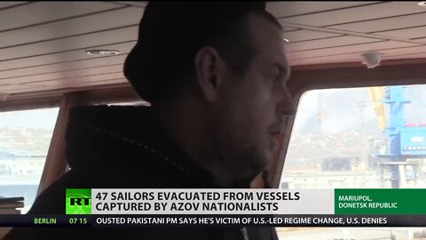 47 foreign sailors captured by Azov Battalion freed by Russia-Donetsk joint force