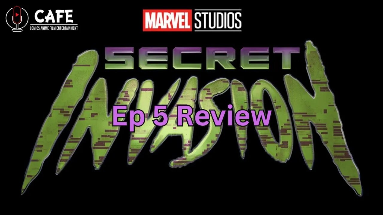 Secret Invasion Ep 5... Review