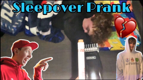 Sleepover Prank (gone horribly wrong) Girlfriend Breakup???
