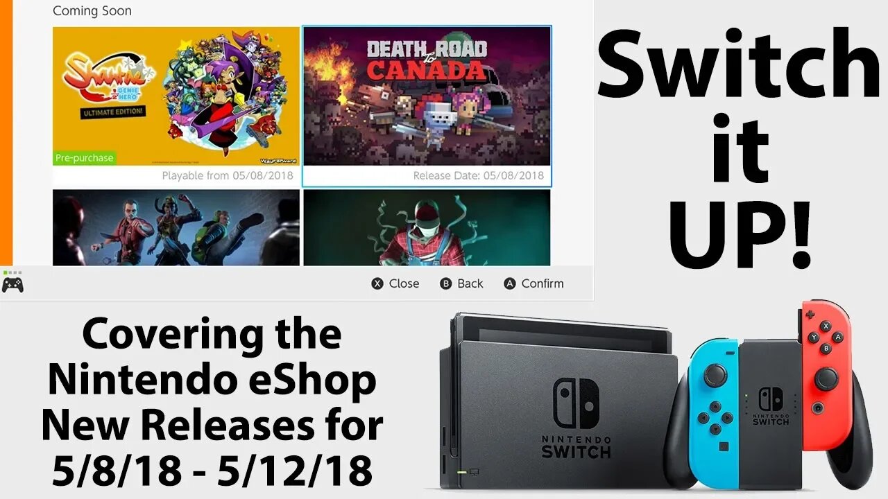 Switch it Up May 8, 2018 - May 12 2018: Checking out this Week's Nintendo Switch eShop New Releases