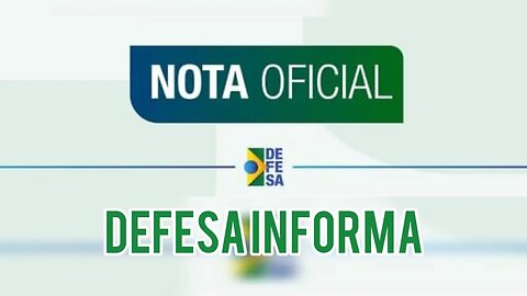 #Urgente! #NotaOficial da Defesa