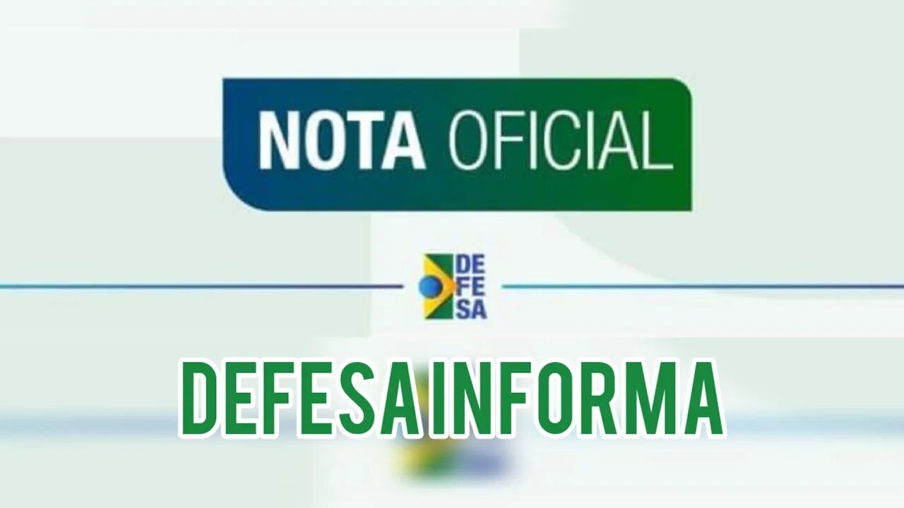 #Urgente! #NotaOficial da Defesa