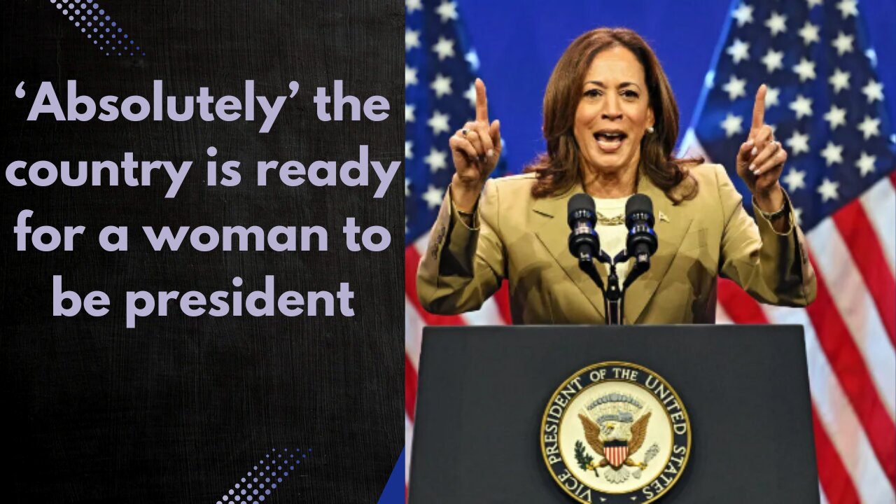 Kamala Harris full interview: ‘Absolutely’ the country is ready for a woman to be president