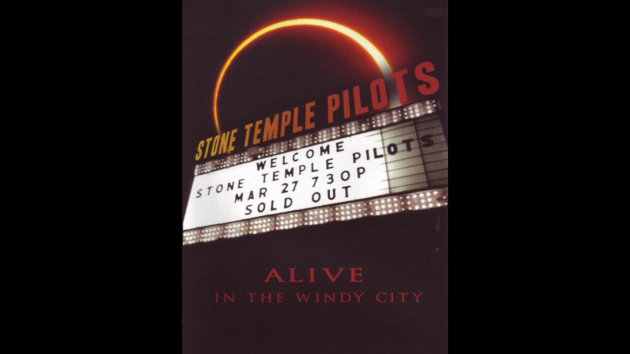 Alive In the Windy City - Stone Temple Pilots