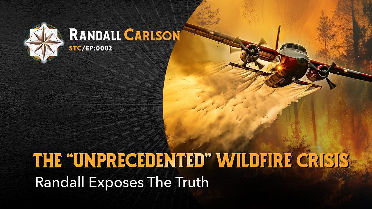 #002 The "Unprecedented" Wildfire Crisis - Squaring The Circle: A Randall Carlson Podcast