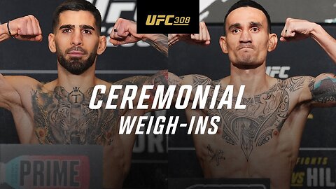 LIVE: UFC 308 Ceremonial Weigh-In: Ilia Topuria vs. Max Holloway 🏆 🇦🇪