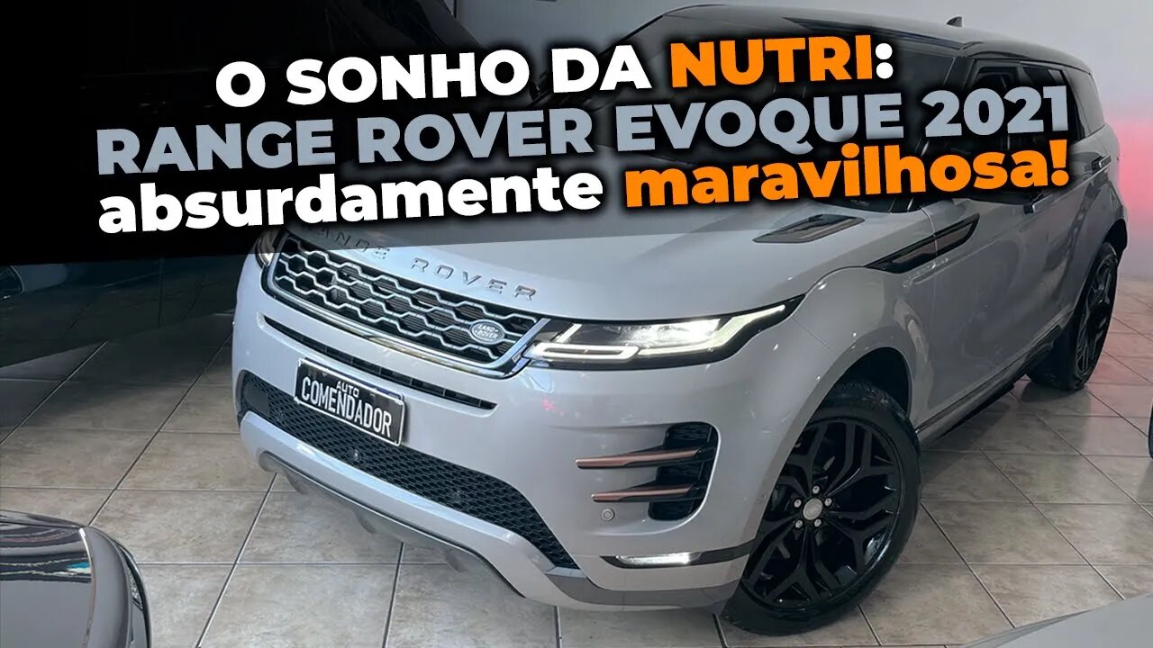 Guia de Compra: Range Rover Evoque SE R-Dynamic P250 2021 | PURO LUXO!