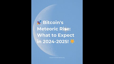 🚀 Bitcoin's Meteoric Rise: What to Expect in 2024-2025! 🌟