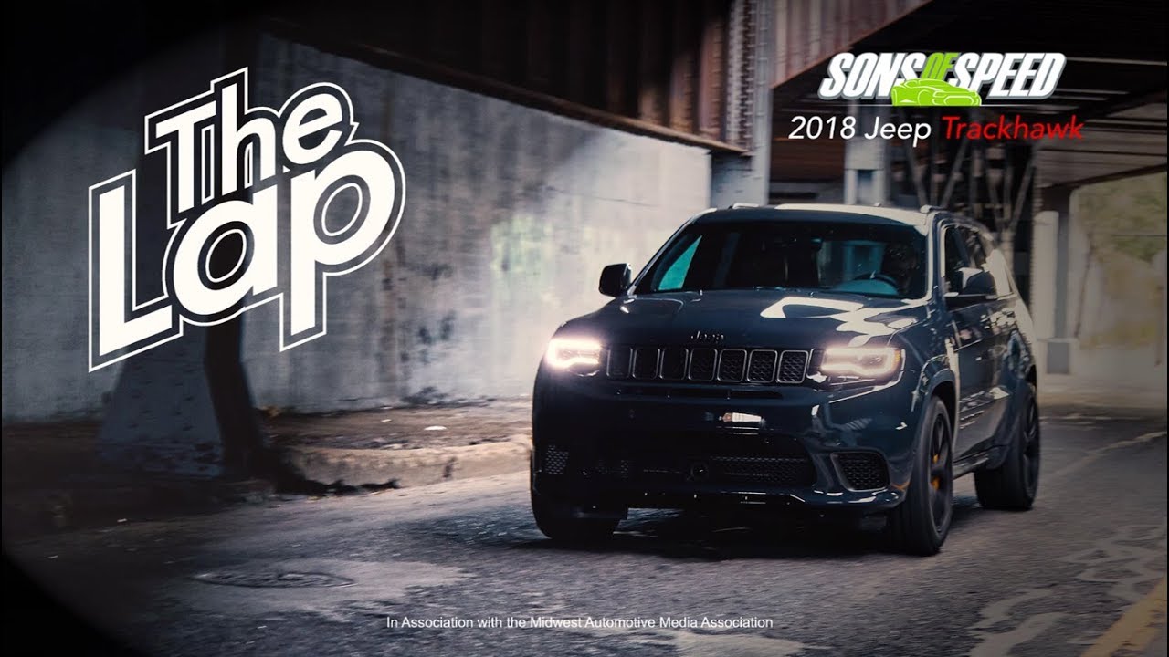 Jeep Grand Cherokee Trackhawk - The Lap S1:E4