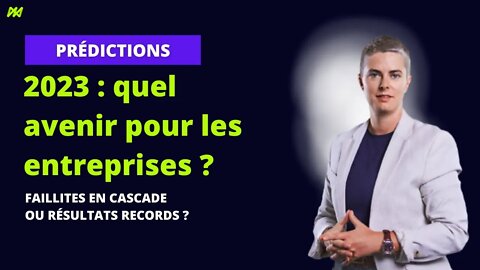 ⛔ 3 tendances pour les entrepreneurs en 2023 : Faillite ou résultats records ?