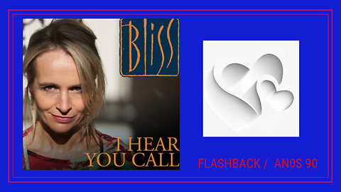 BLISS - I HEAR YOU CALL