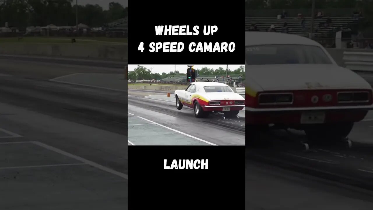 Wheels Up Four Speed Camaro Drag Racing Launch! #shorts