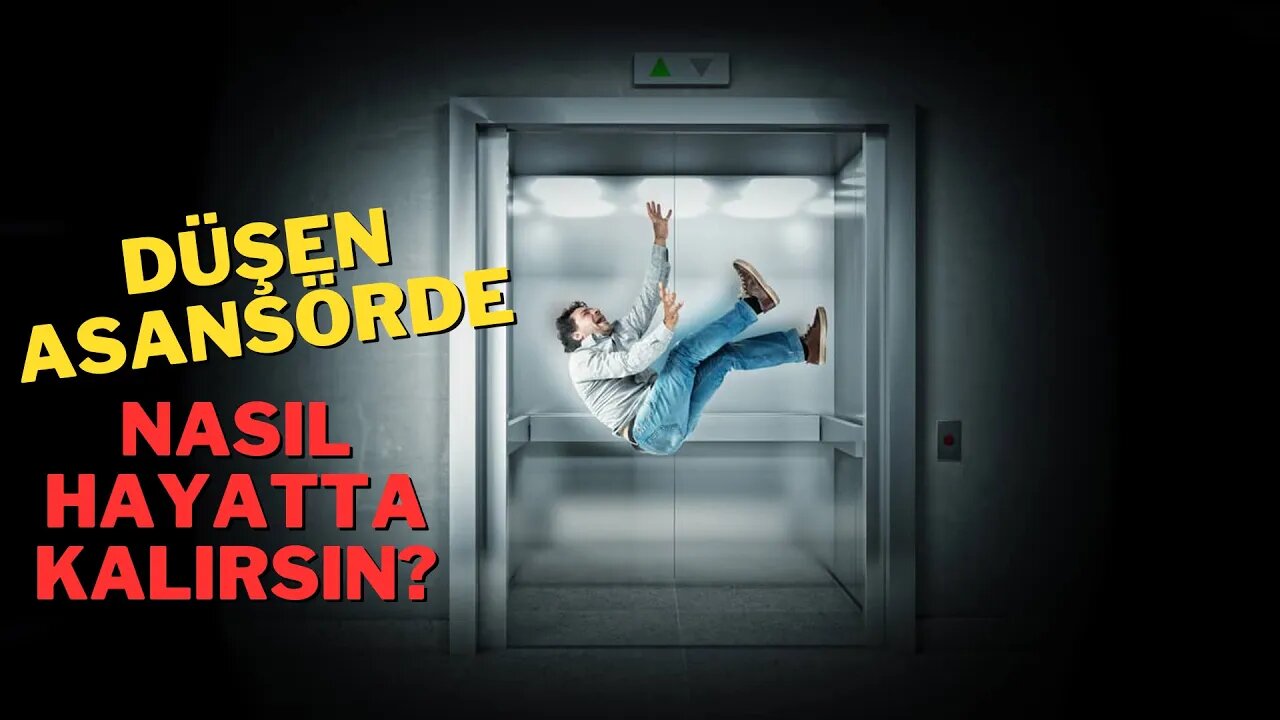 Düşen Bir Asansörde Nasıl Hayatta Kalırsın?