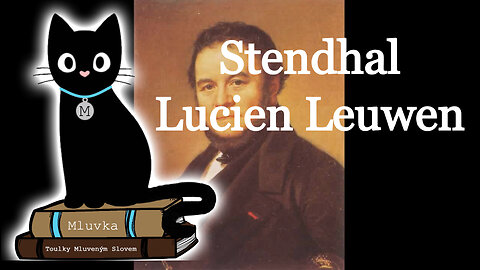 Stendhal - Lucien Leuwen (Mluvené slovo SK)