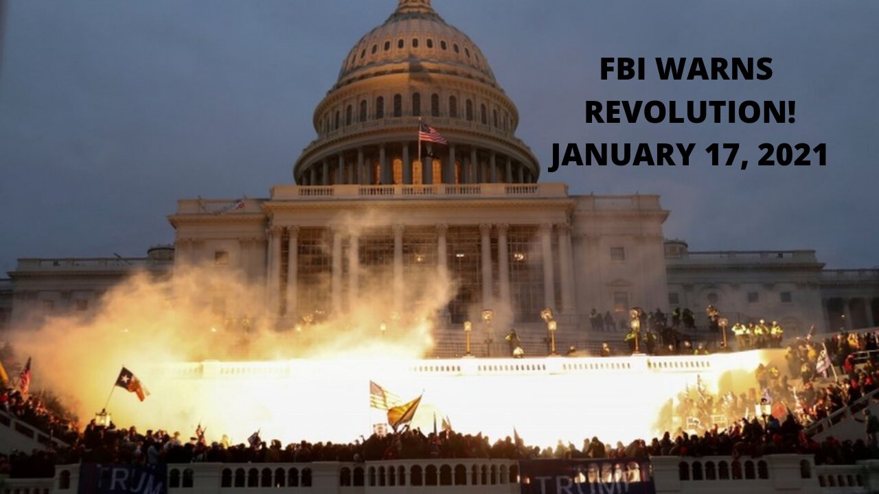 FBI Warns Armed Revolution ALL 50 STATES Jan. 17th! Things Are Heating Up!