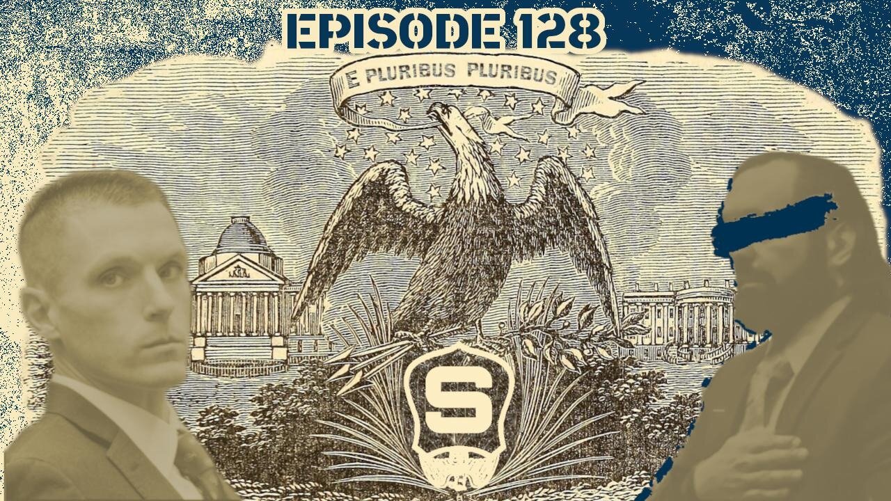 Ep. 128 | E Pluribus Pluribus | 12:00 ET | LIVE