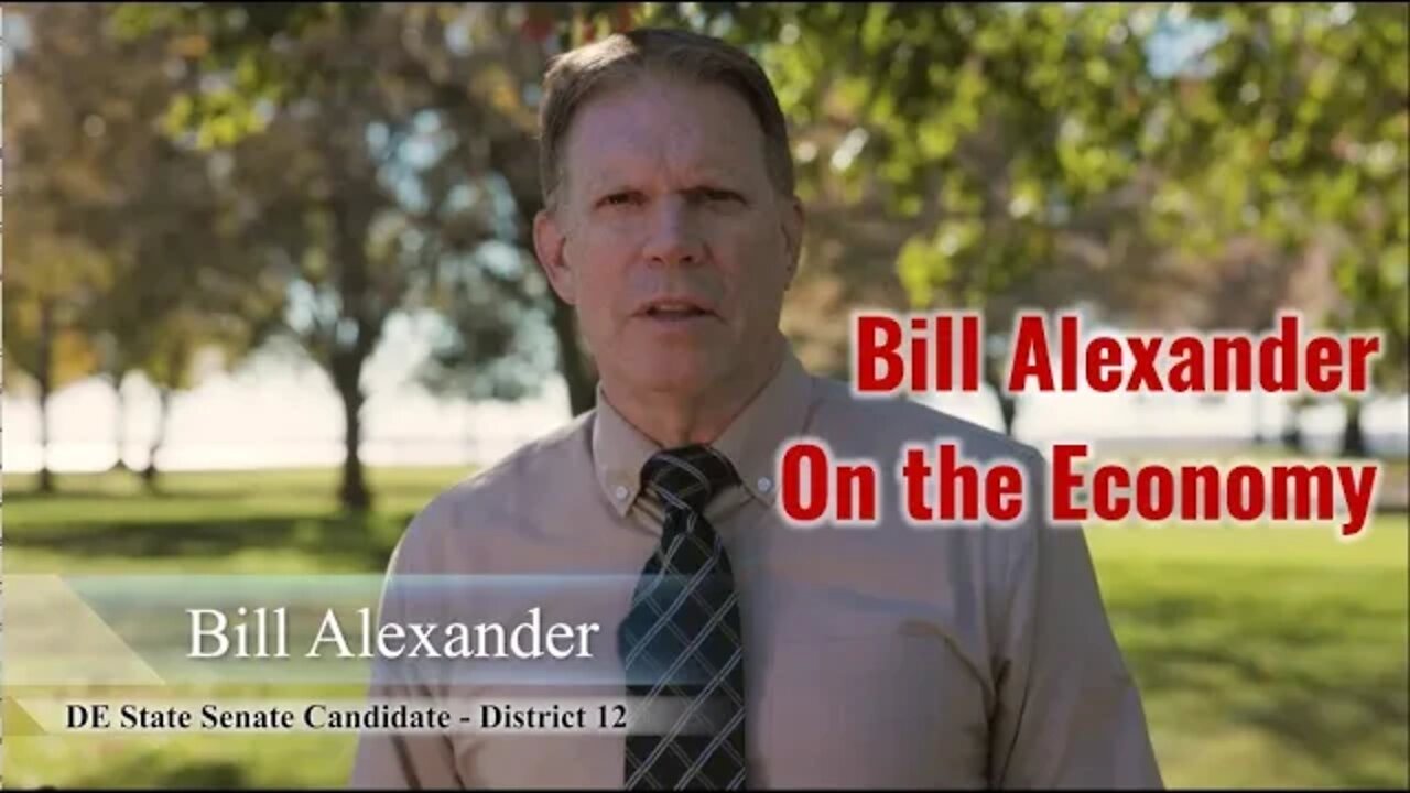 Bill Alexander on our Economy