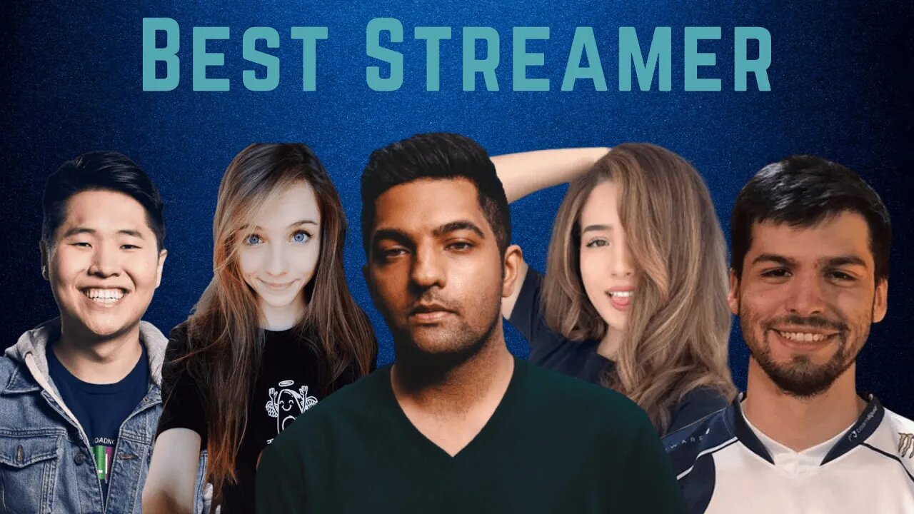 Best Streamer on Twitch