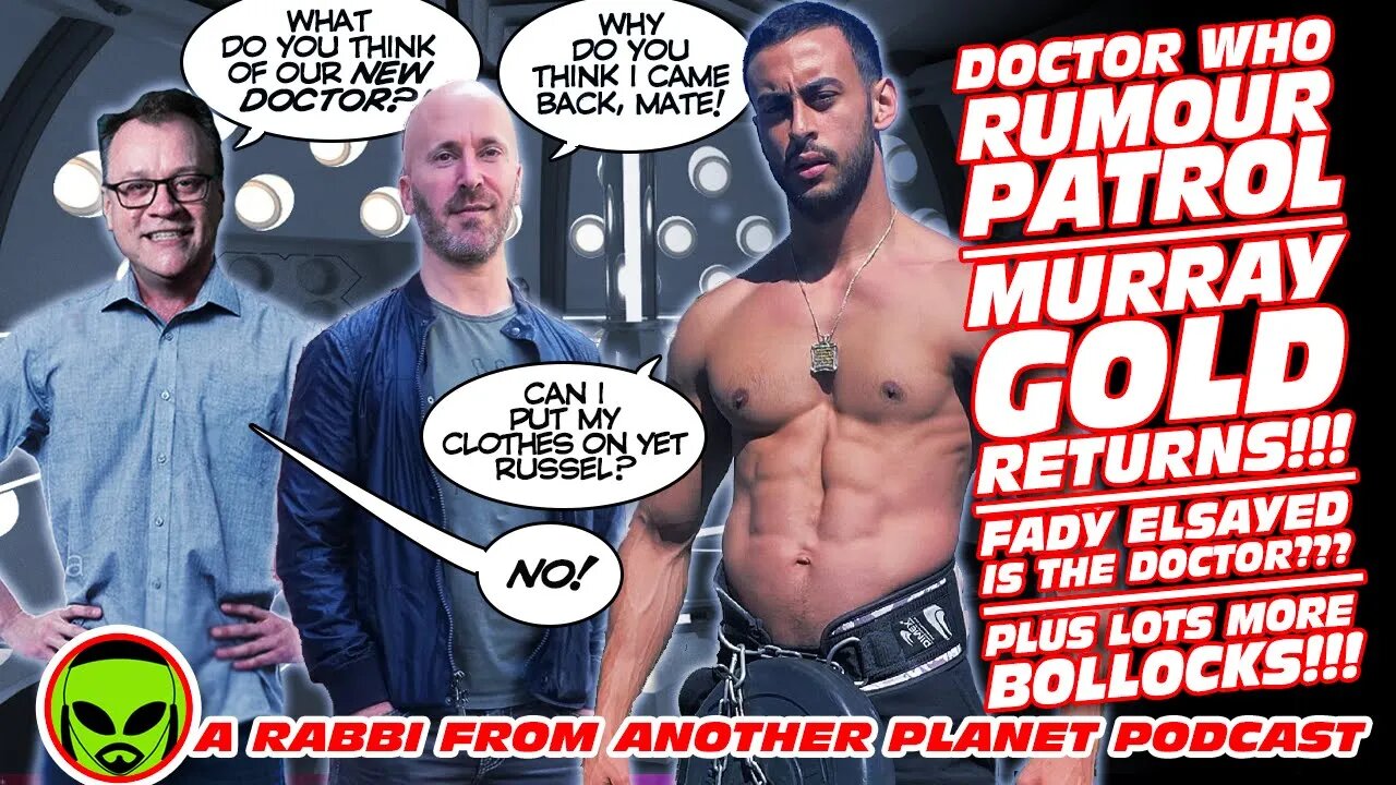 Doctor Who Rumour Patrol: Murray Gold returns! Fady Elsayed IS the Doctor! Plus Lots More Bollocks!