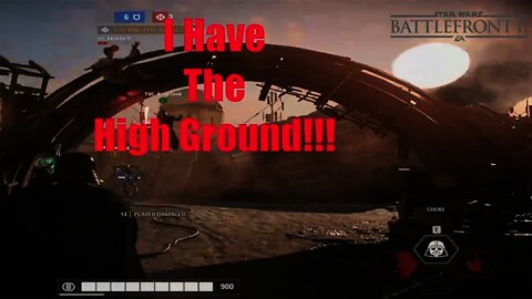 I Have The High Ground!!!!: Star Wars Battlefront II