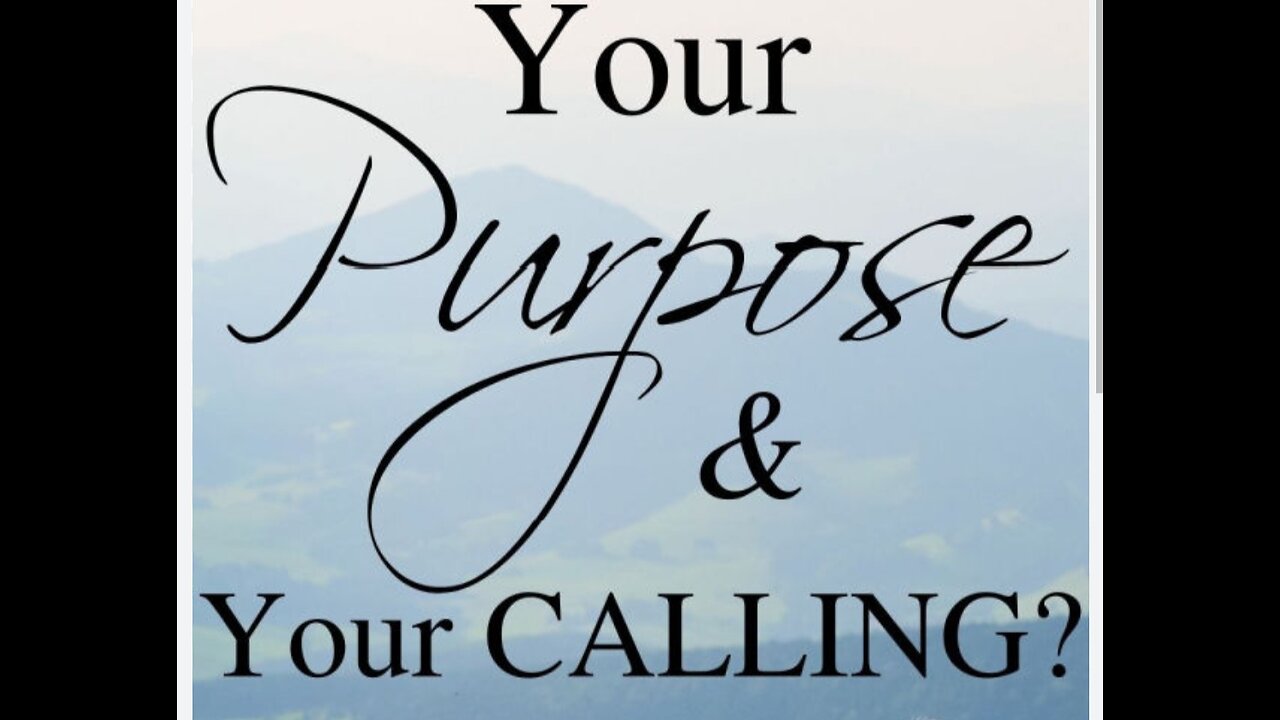 Purpose and Calling