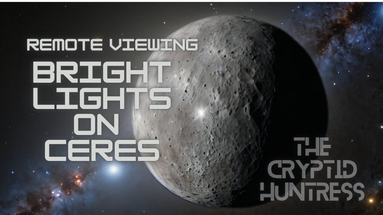 BRIGHT LIGHTS ON CERES - REMOTE VIEWING INVESTIGATION