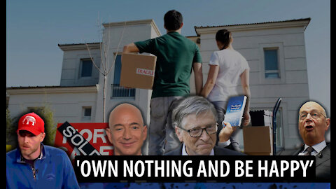 The Elite Want You to Rent Everything FOREVER and Never Own Anything So They Can Get Richer