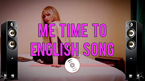 me time too English songs Slowed-Reverb |letest English songs