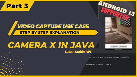 CameraX Stable API Part 3: Recording HD Videos Seamlessly with VideoCapture