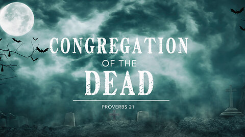 The Congregation of the Dead - Pastor Bruce Mejia