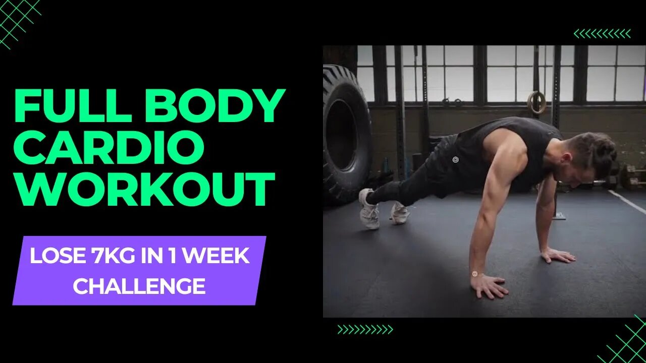 Full Body Cardio Workout (Lose 7kg In 1 Week Challenge)