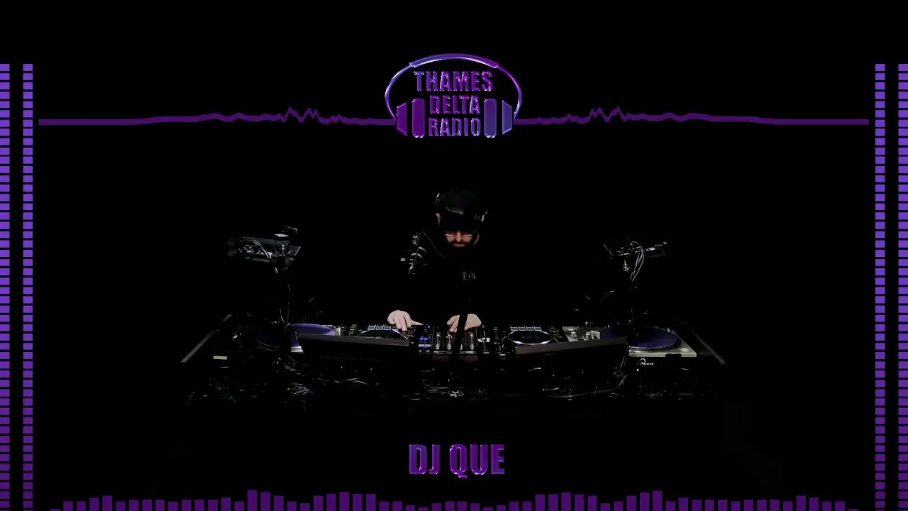 DJ QUE DRUM AND BASS SHOW - THAMES DELTA RADIO