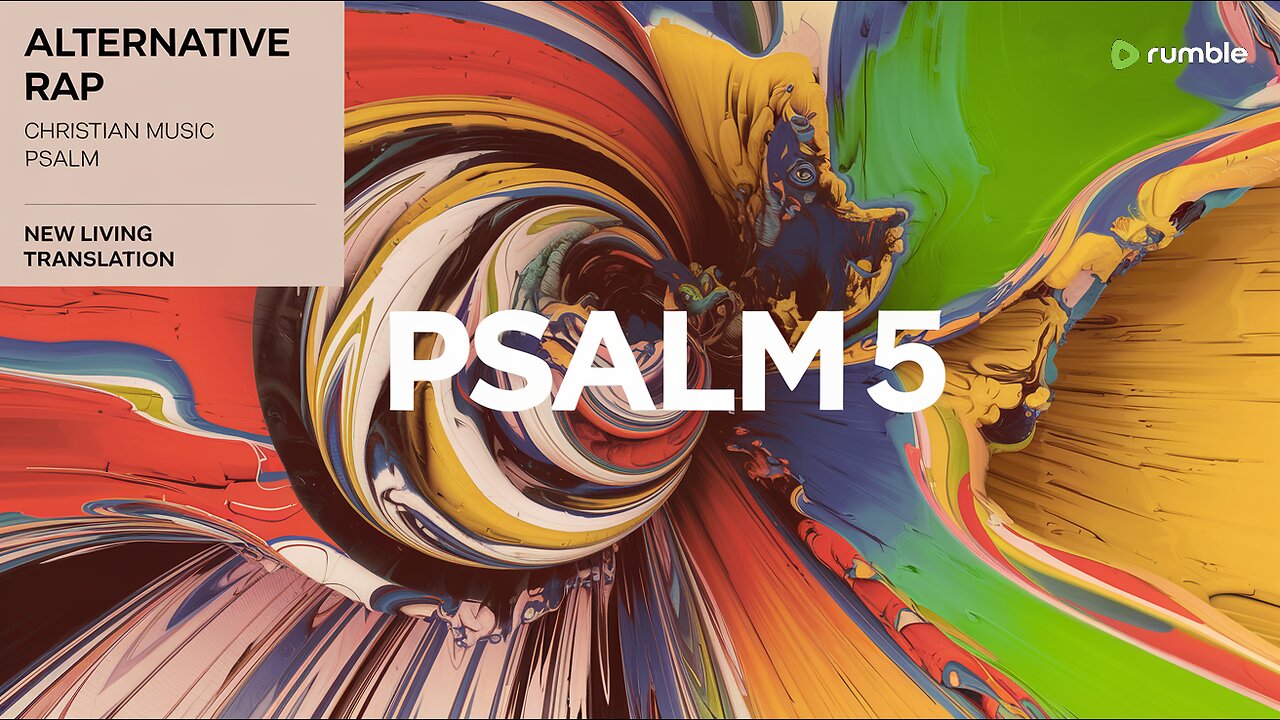 Psalm 5 (NLT) - Alternative Rap