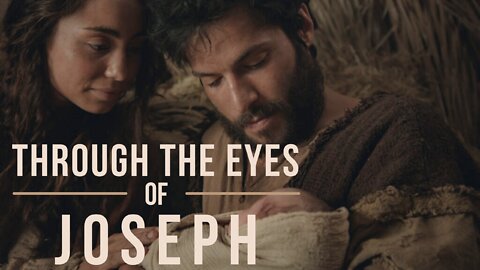 December 12, 2021 - THROUGH THE EYES OF JOSEPH