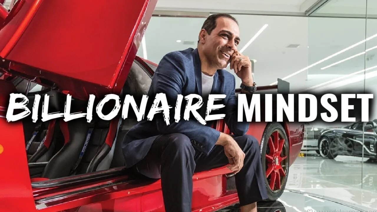 The Billionaire Mindset