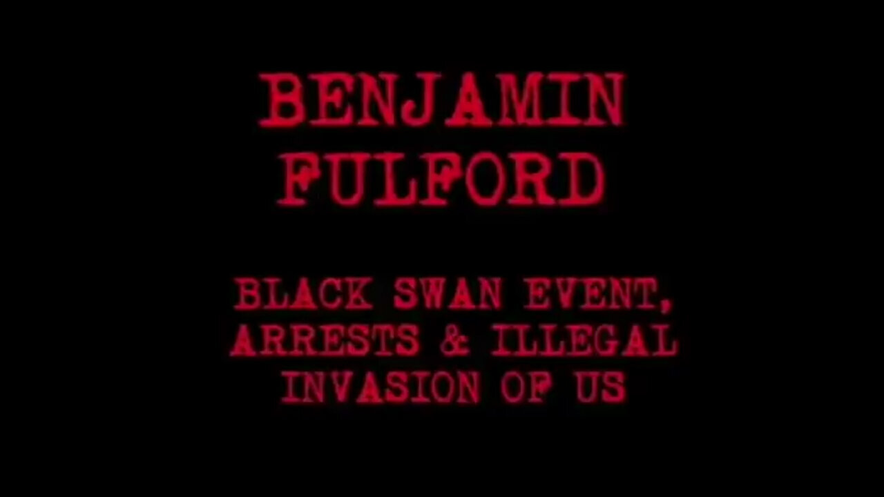 Benjamin Fulford HUGE - Black Swan Event - 3/14/24..