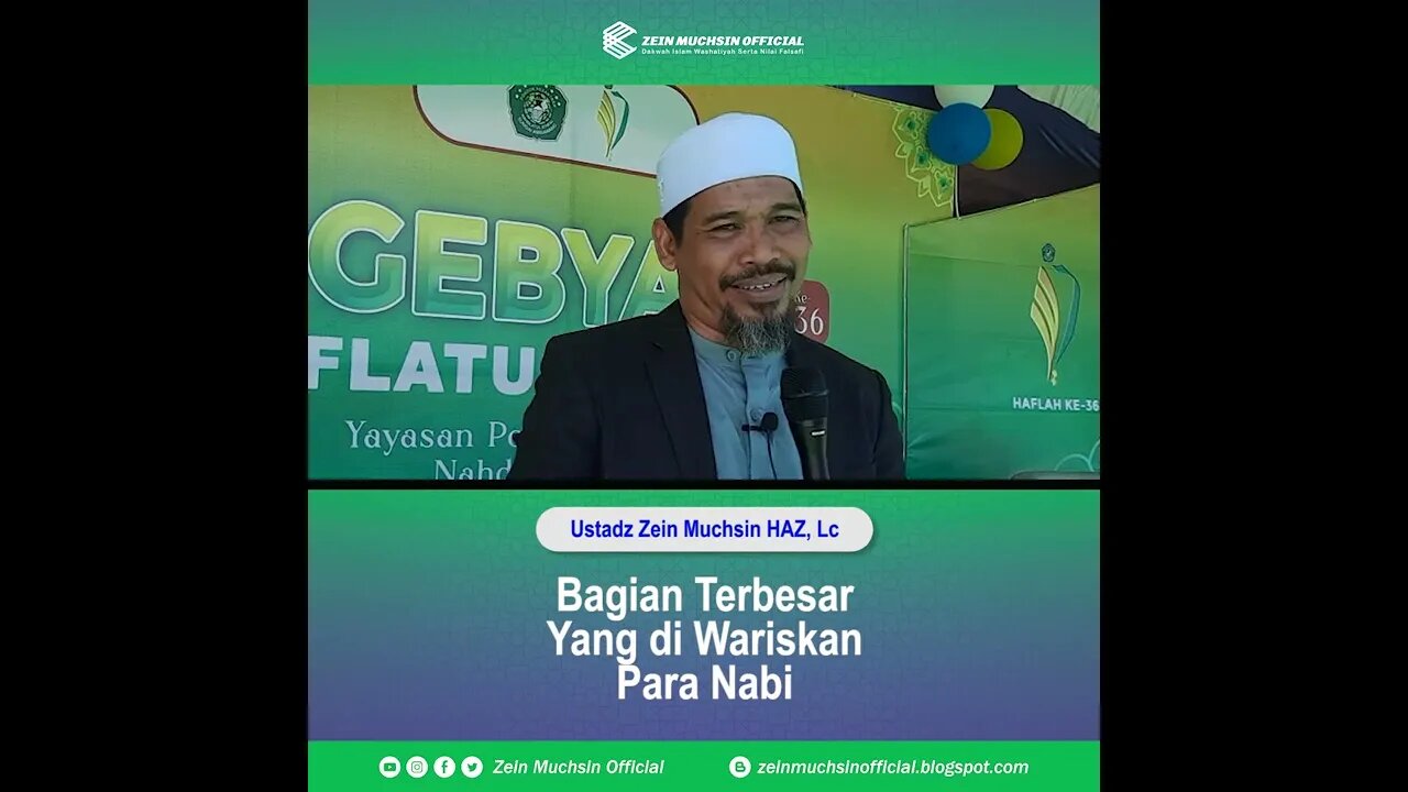 Warisan Terbesar Para Nabi - Ustadz Zein Muchsin