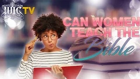 Can Women Teach the Bible