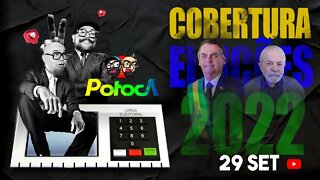 COBERTURA ELEIÇÕES 2022 | PTC #411