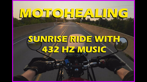 Chasing the Sunrise: Peaceful 432 Hz Motorcycle Ride Through Northern Ontario