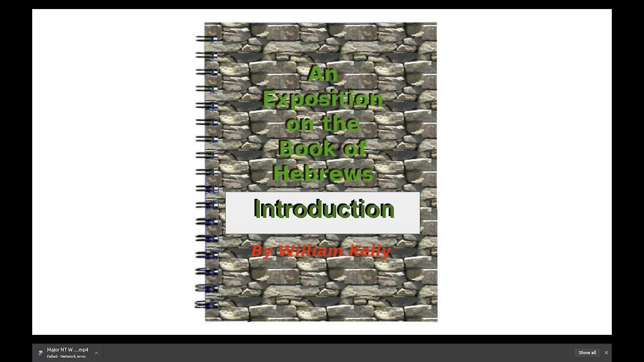 Major NT Works an Exposition on Hebrews Introduction by William Kelly Audio Book