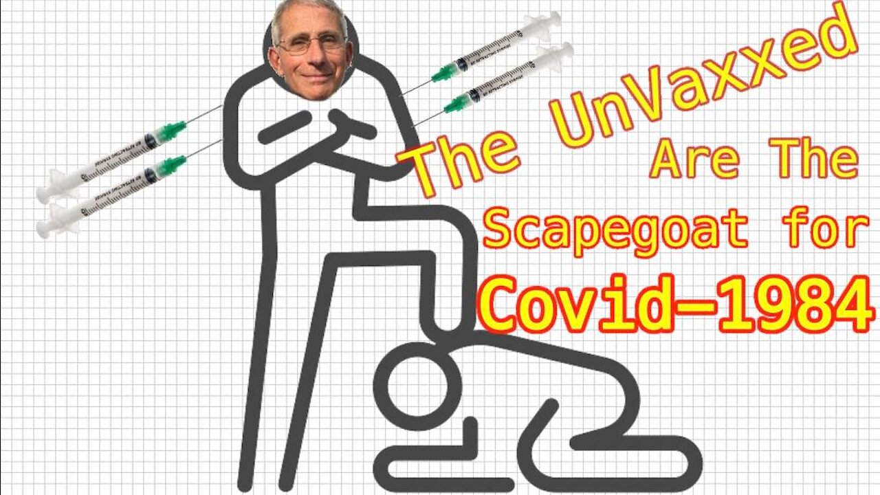 The Unvaxxed Scapegoat