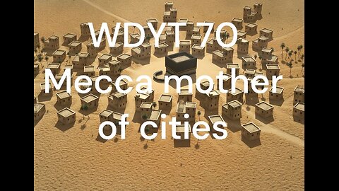 WDYT 70 Mecca Mother of Cities