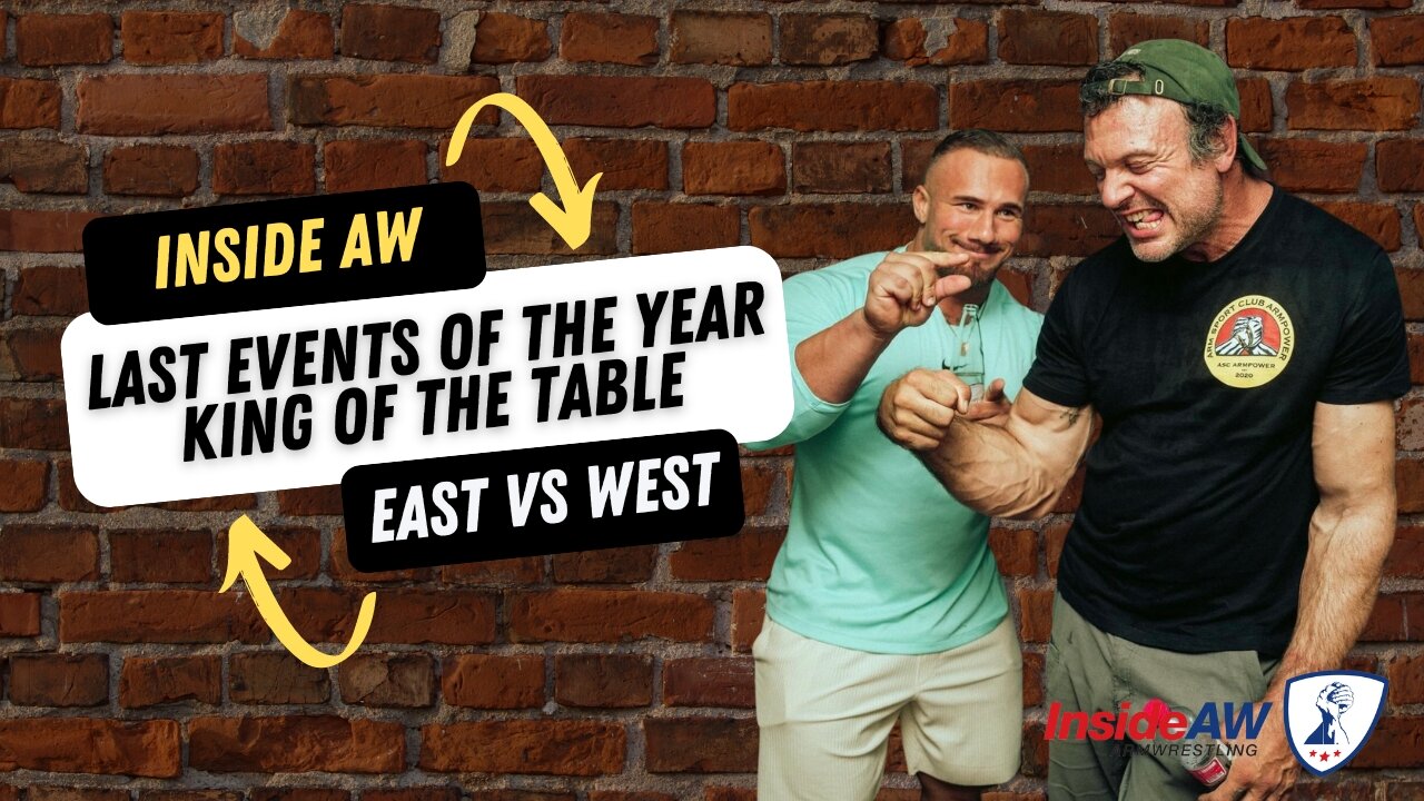 Inside AW: A Look at King of the Table & East vs West!