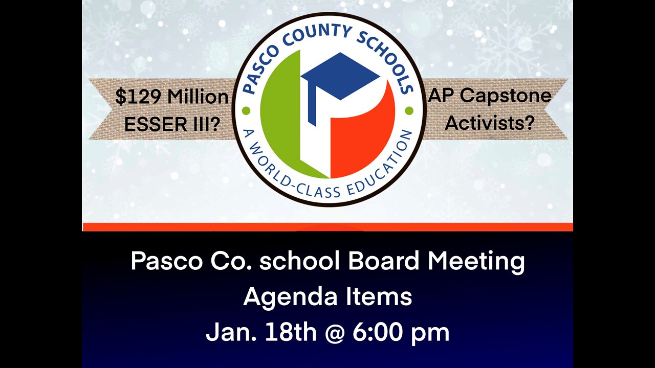 Pasco Co. School Board Consent Agenda Public Comments Jan. 18th 2022