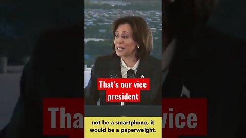 Kamala Harris explains smart phones￼